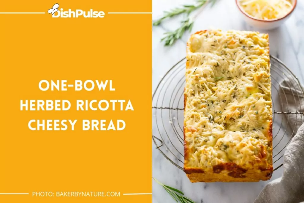 One-Bowl Herbed Ricotta Cheesy Bread