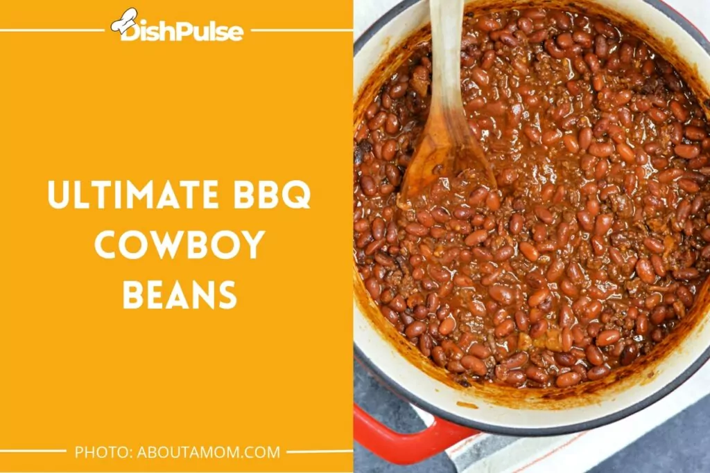 Ultimate BBQ Cowboy Beans