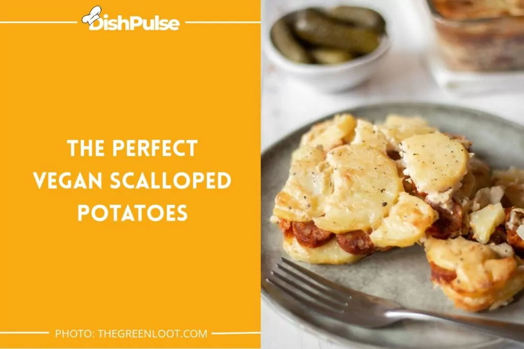 The Perfect Vegan Scalloped Potatoes