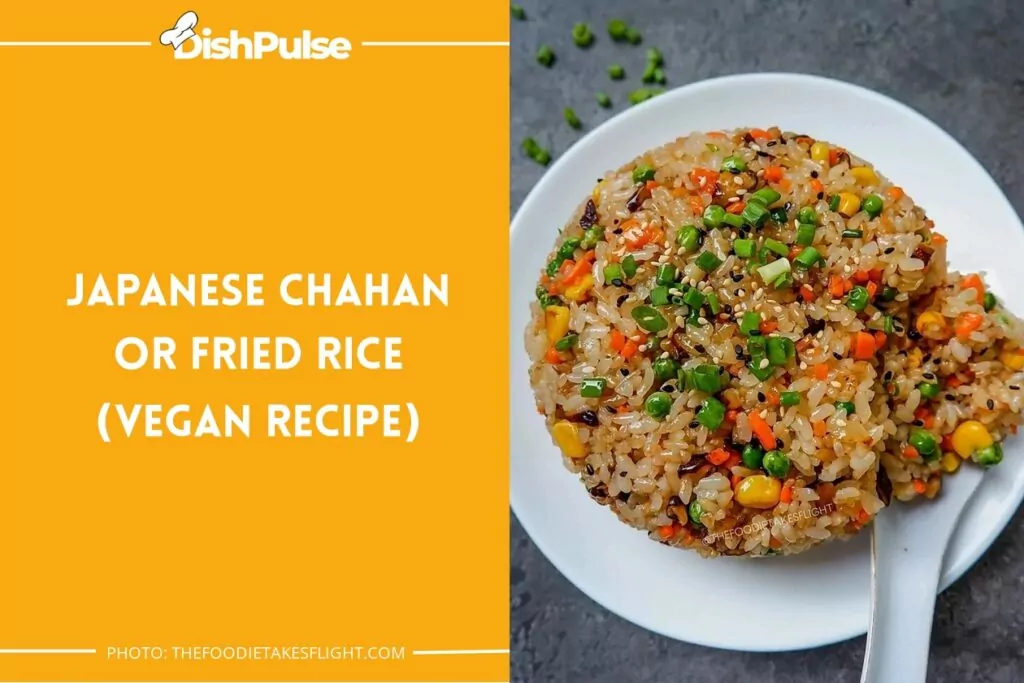 Japanese Chahan or Fried Rice (Vegan Recipe)