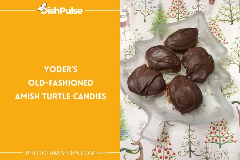 Yoder's Old-Fashioned Amish Turtle Candies