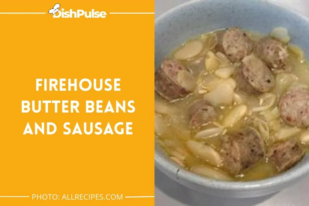 Firehouse Butter Beans and Sausage