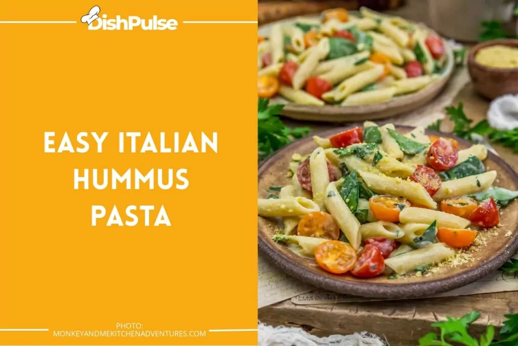 Easy Italian Hummus Pasta