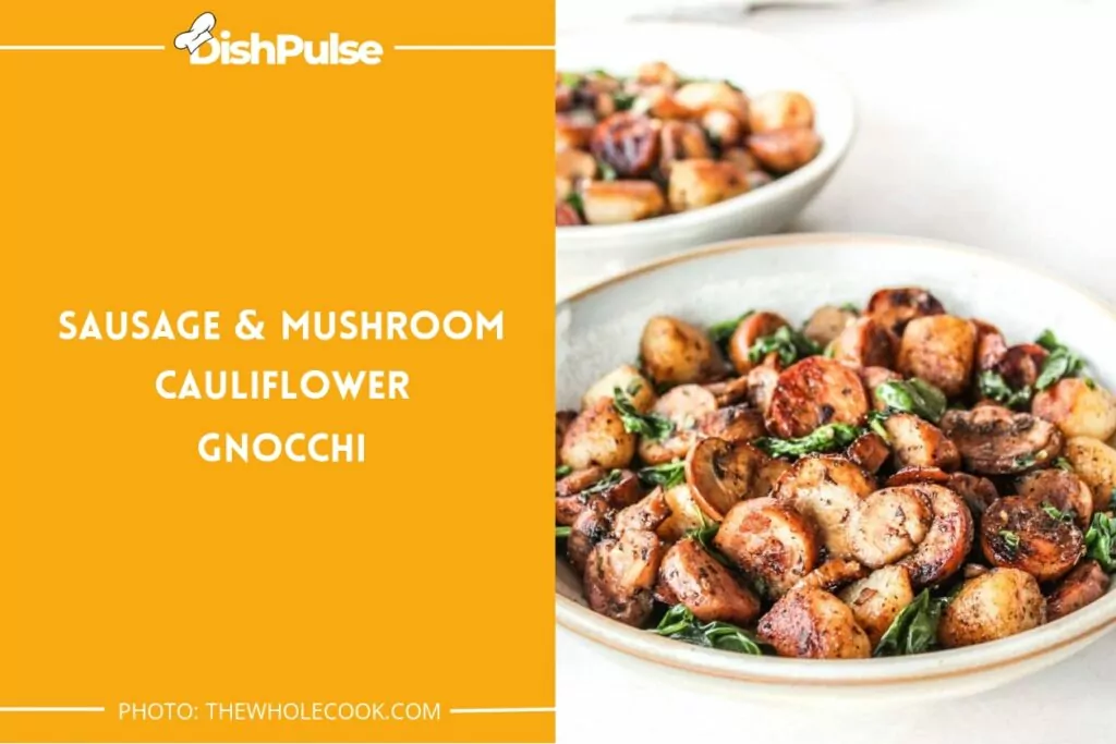 Sausage & Mushroom Cauliflower Gnocchi