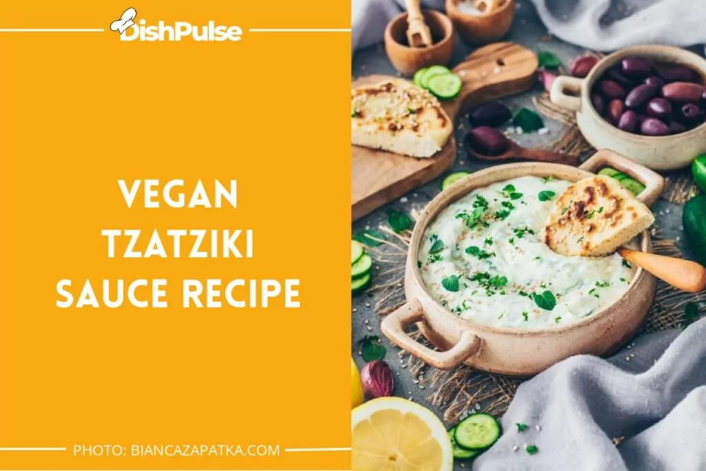 Vegan Tzatziki Sauce Recipe