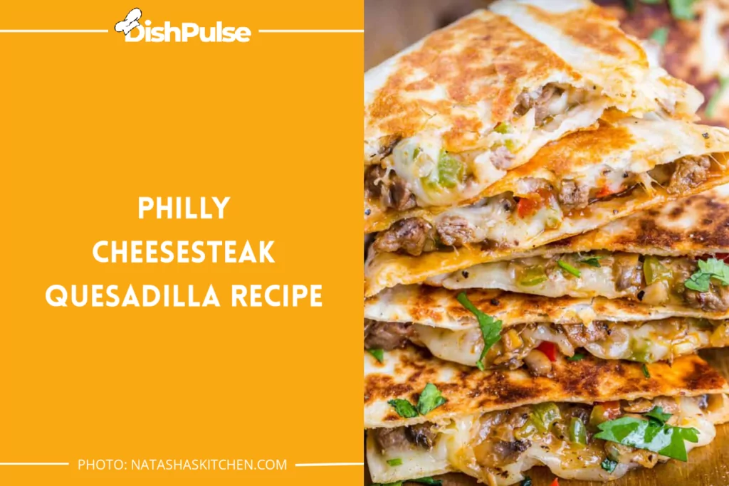 Philly Cheesesteak Quesadilla Recipe