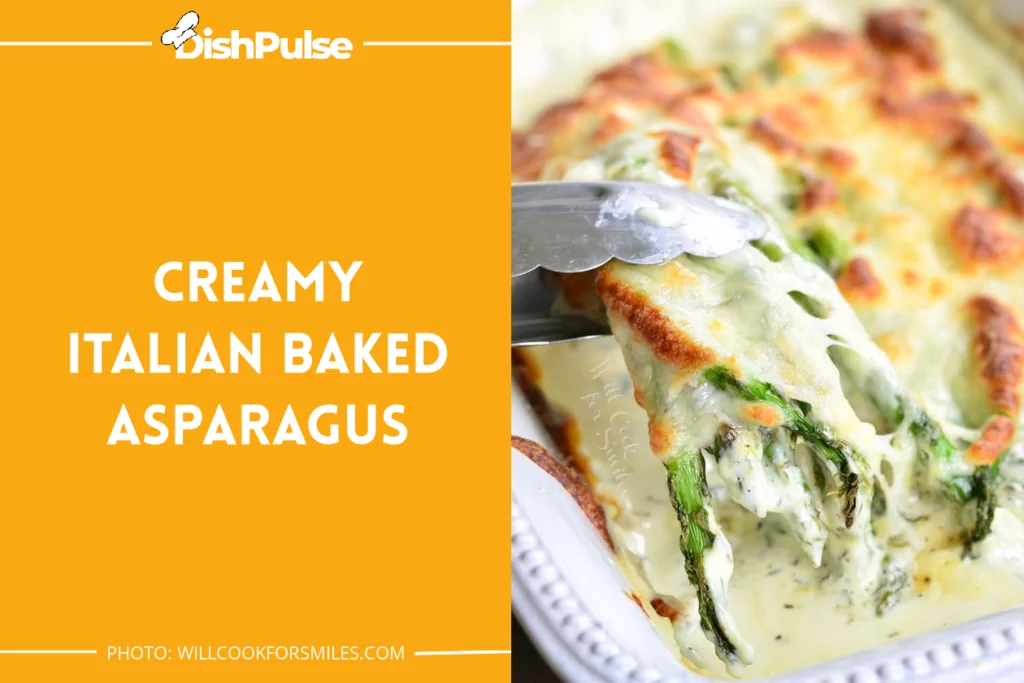 Creamy Italian Baked Asparagus