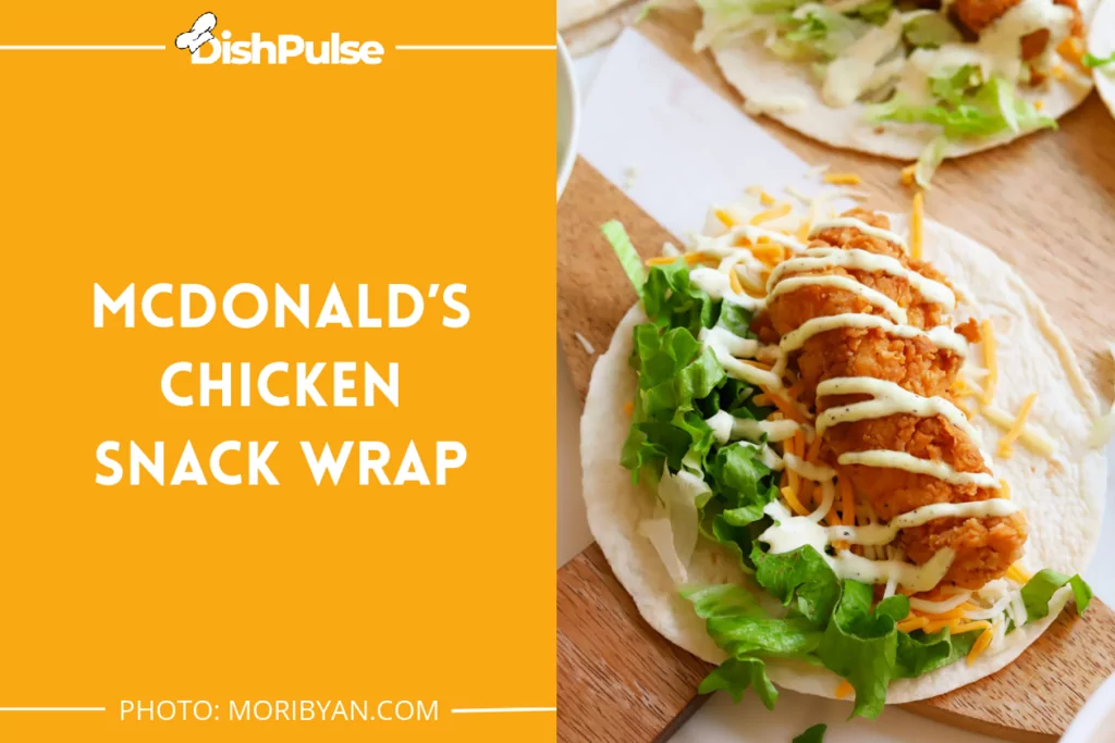 McDonald’s Chicken Snack Wrap