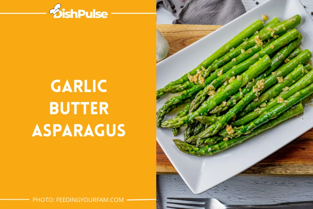 Garlic Butter Asparagus