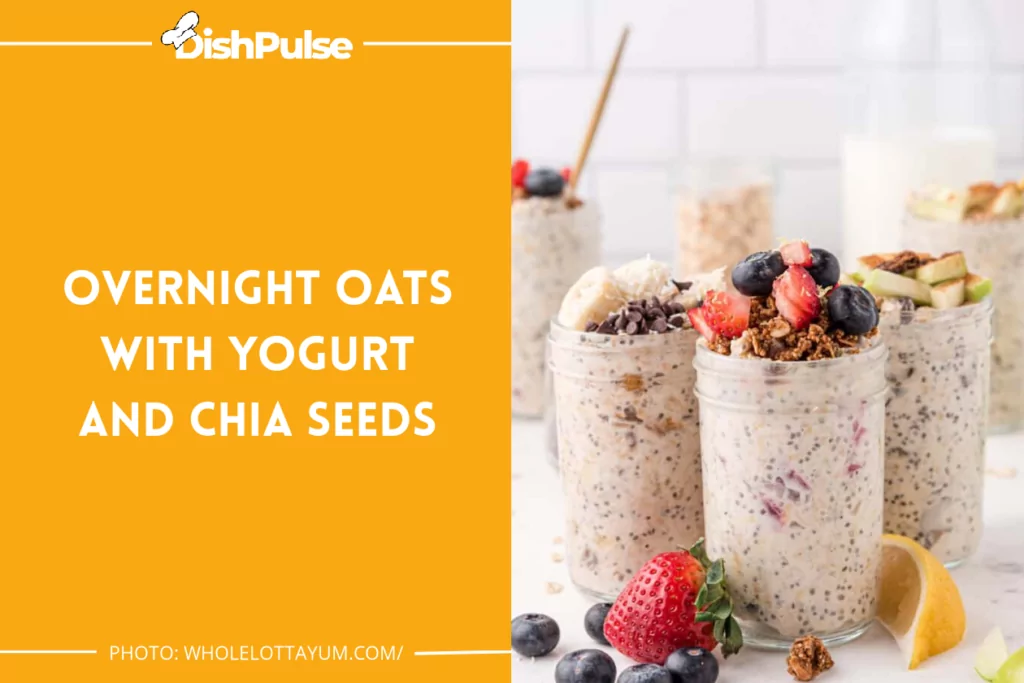 Overnight Oats with Yogurt and Chia Seeds