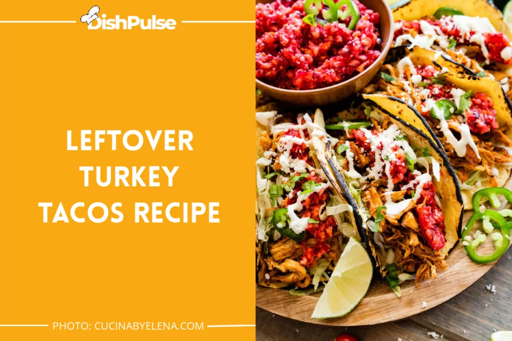 Leftover Turkey Tacos Recipe