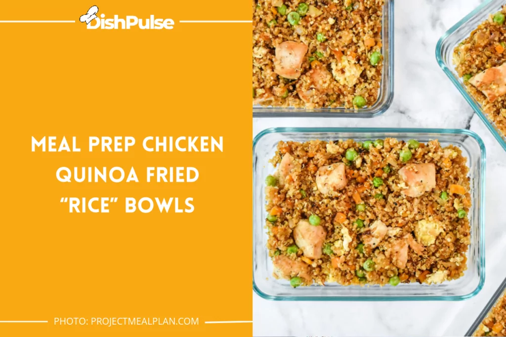 Meal Prep Chicken Quinoa Fried “Rice” Bowls