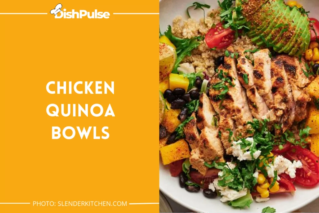 Chicken Quinoa Bowls
