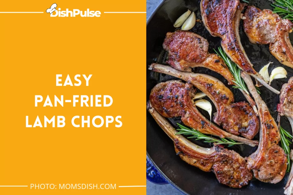 Easy Pan-Fried Lamb Chops