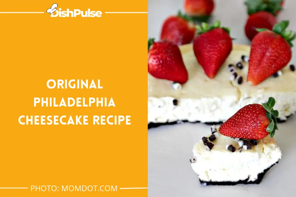 Original Philadelphia Cheesecake Recipe