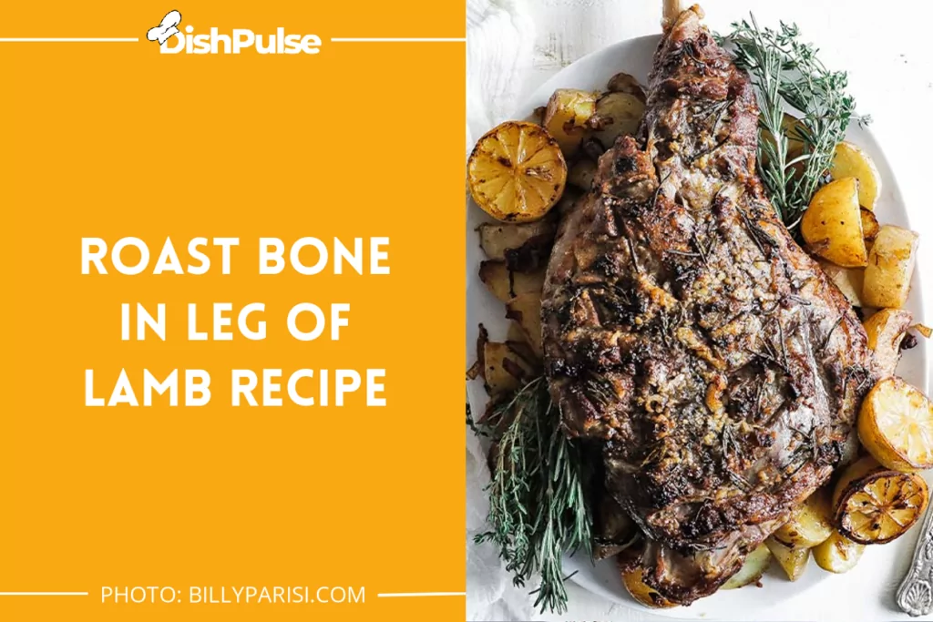 Roast Bone In Leg of Lamb Recipe