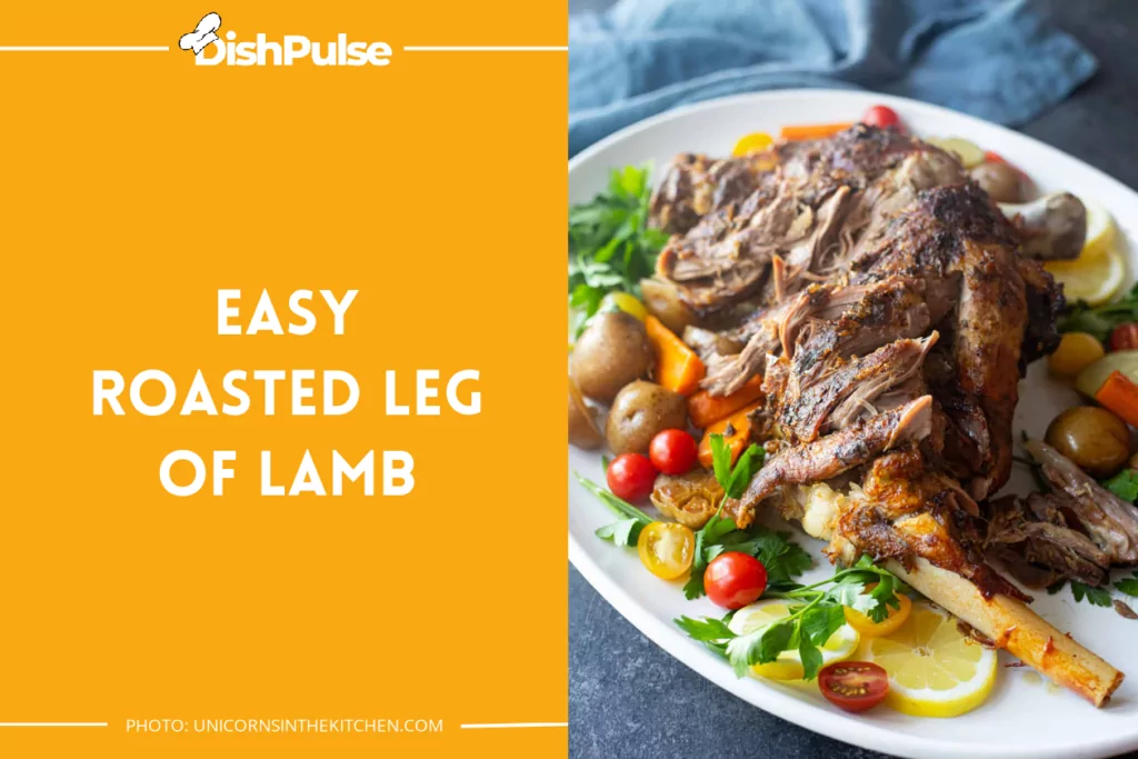Easy Roasted Leg Of Lamb
