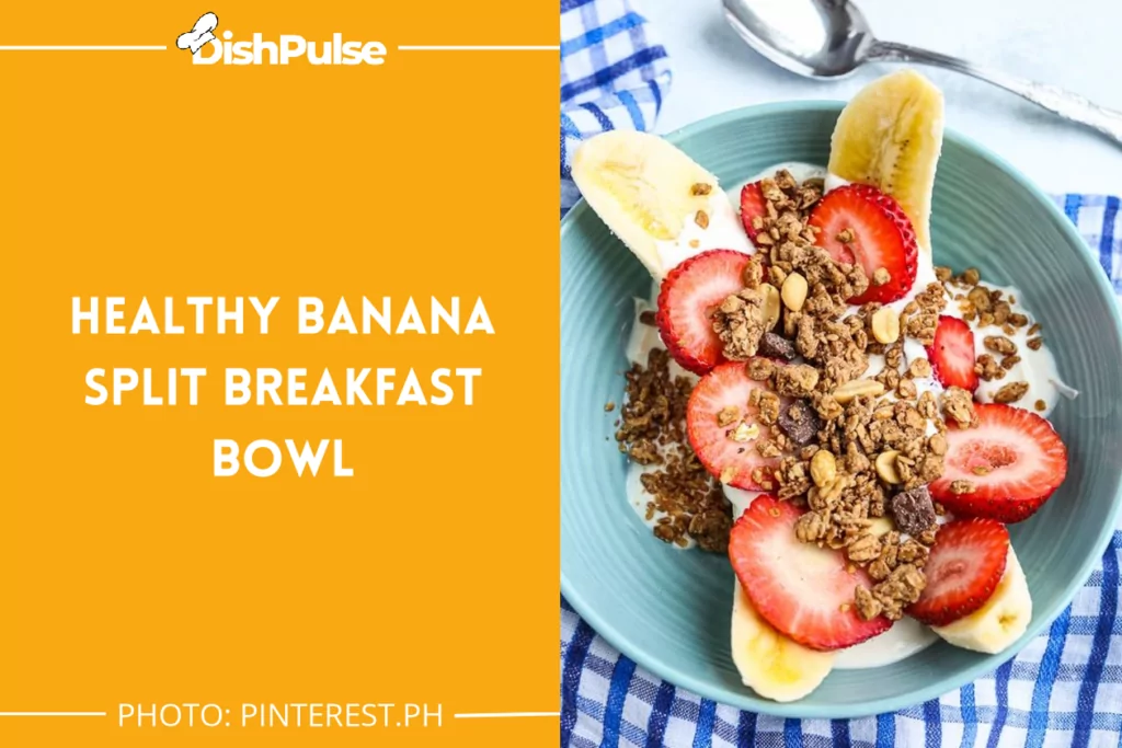 Healthy Banana Split Breakfast Bowl