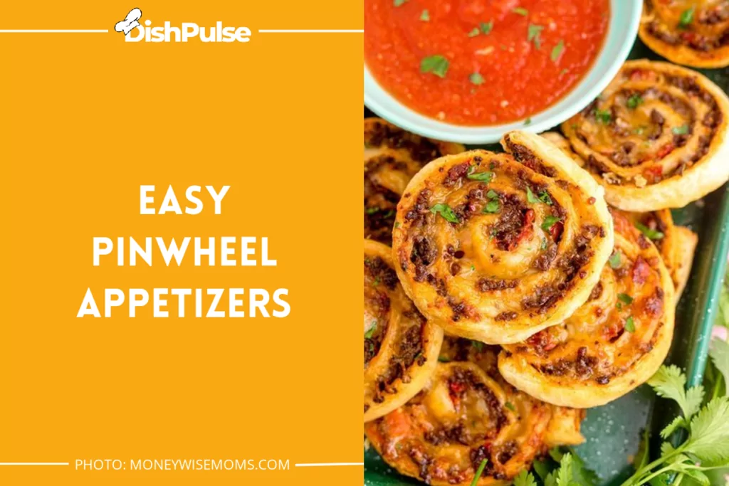 Easy Pinwheel Appetizers
