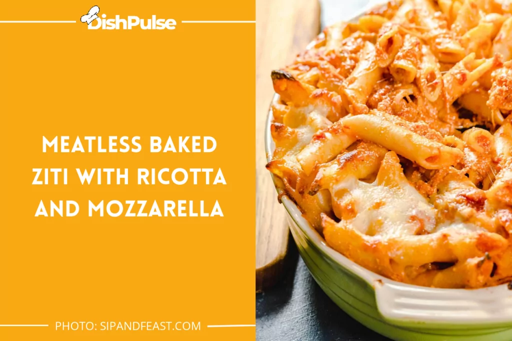Meatless Baked Ziti with Ricotta and Mozzarella