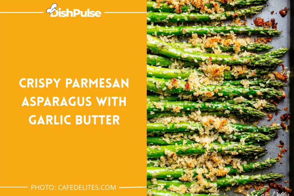 Crispy Parmesan Asparagus With Garlic Butter