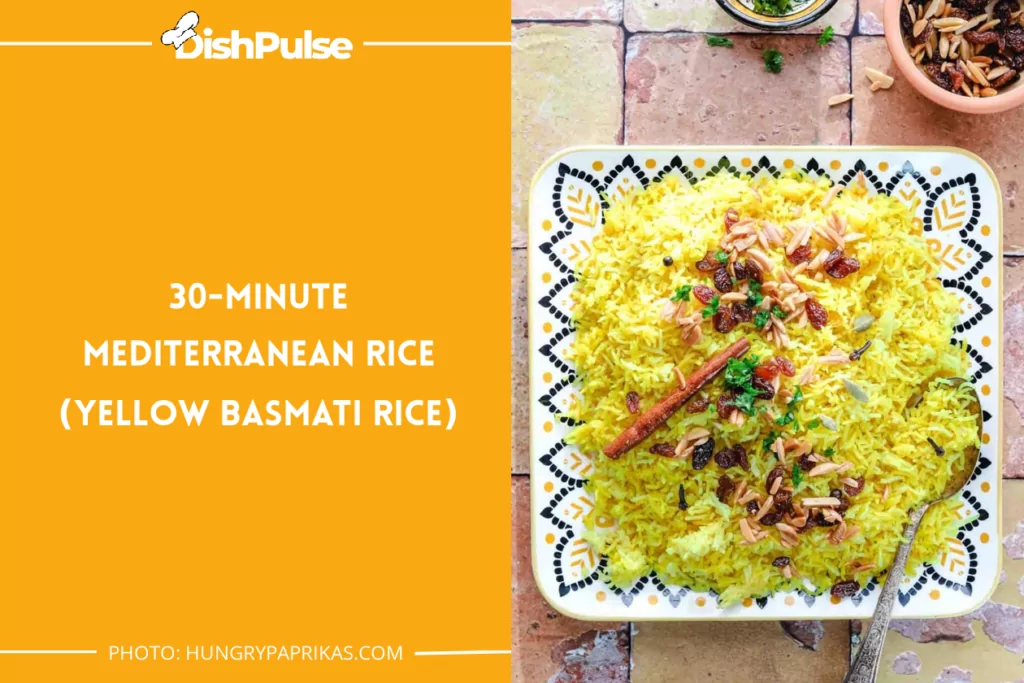 30-Minute Mediterranean Rice (Yellow Basmati Rice)