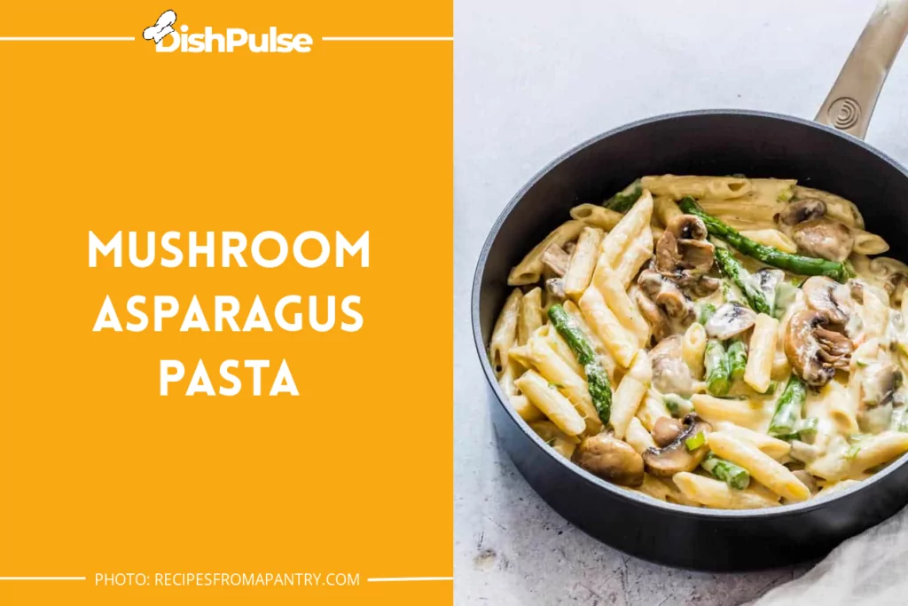 Mushroom Asparagus Pasta