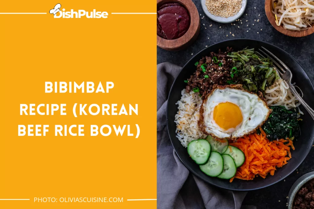 Bibimbap Recipe (Korean Beef Rice Bowl)