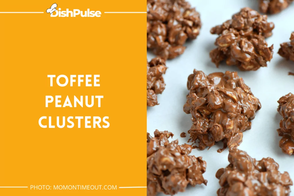 Toffee Peanut Clusters