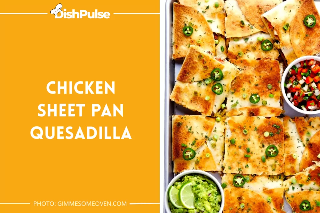 Chicken Sheet Pan Quesadilla