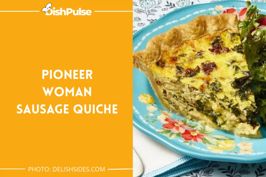 Pioneer Woman Sausage Quiche