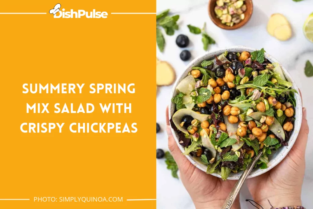 Summery Spring Mix Salad With Crispy Chickpeas