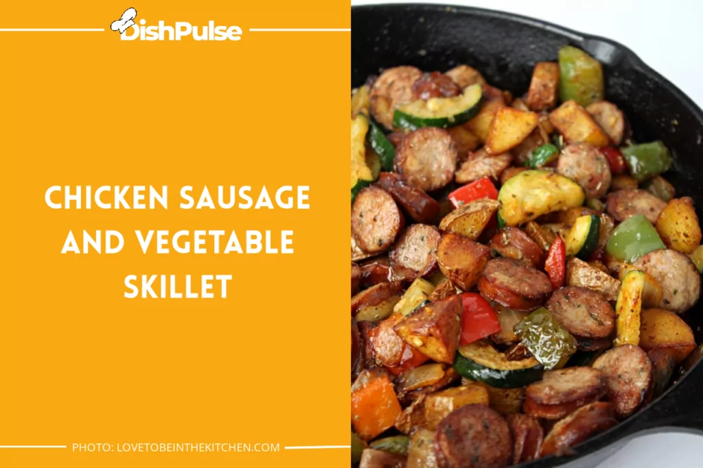 Chicken Sausage And Vegetable Skillet