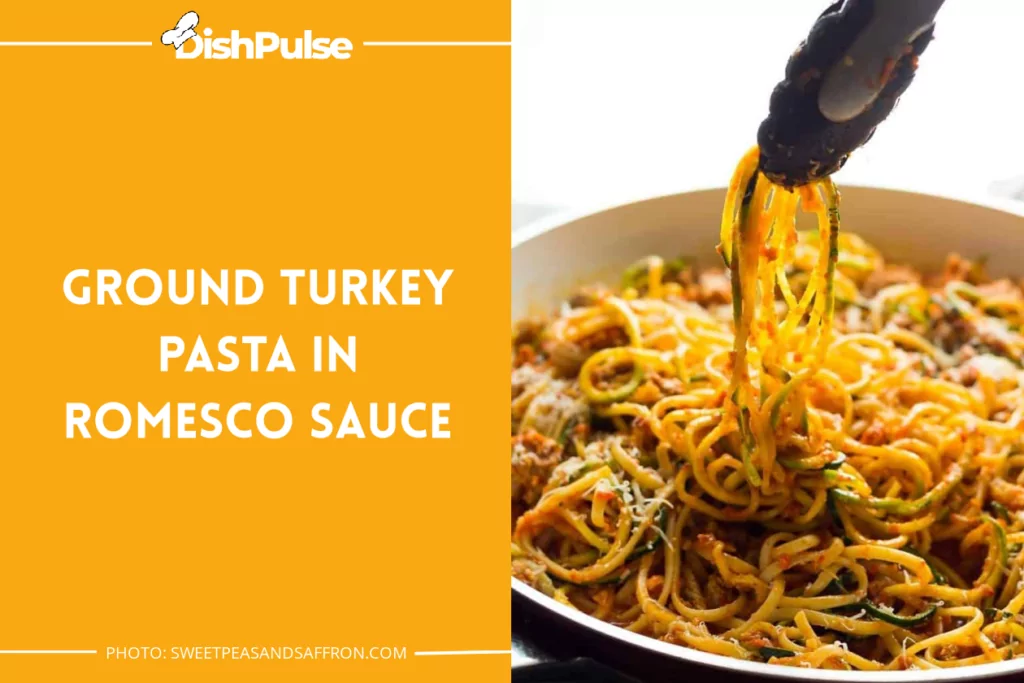 Ground Turkey Pasta In Romesco Sauce