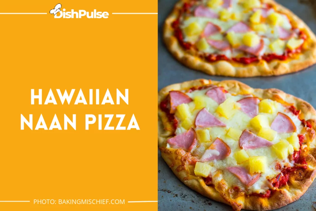 Hawaiian Naan Pizza
