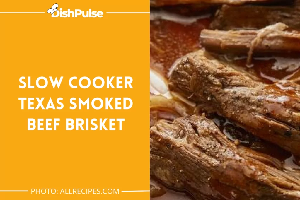 Slow Cooker Texas Smoked Beef Brisket