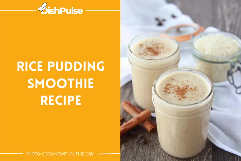 Rice Pudding Smoothie Recipe