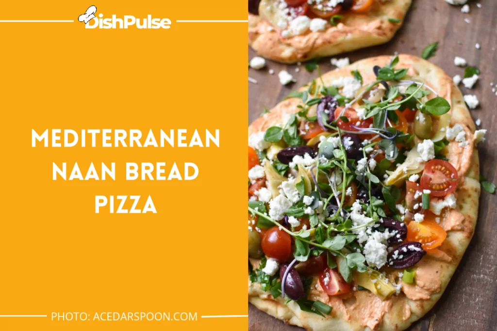 Mediterranean Naan Bread Pizza