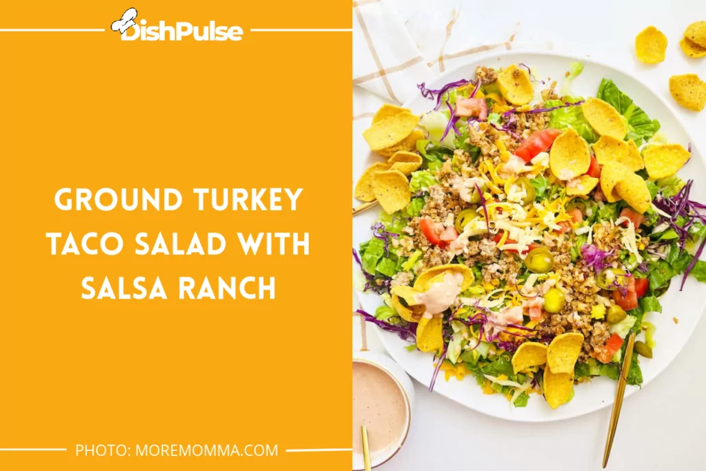 Ground Turkey Taco Salad With Salsa Ranch