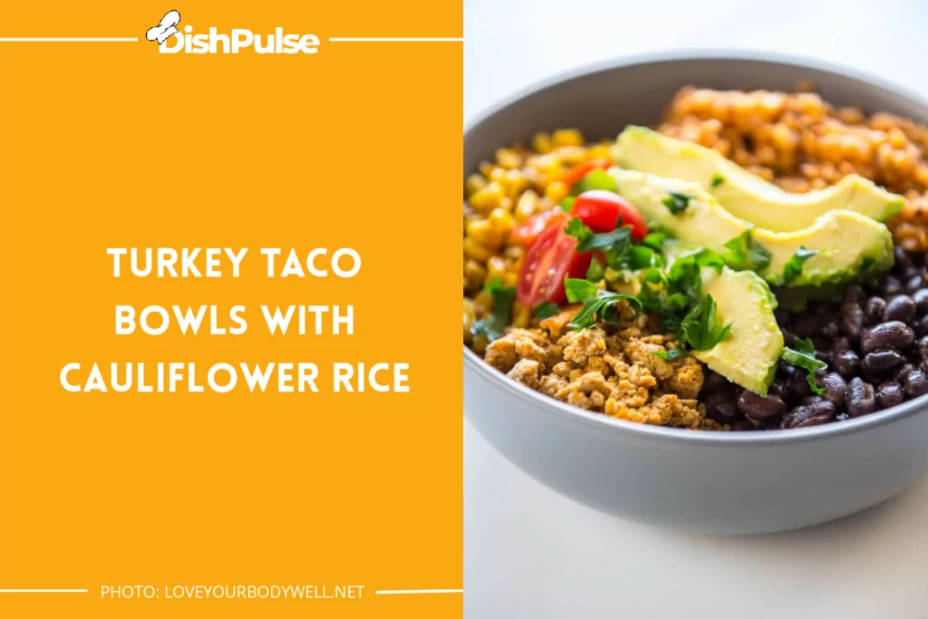 Turkey Taco Bowls with Cauliflower Rice
