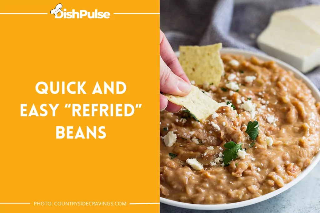 Quick and Easy “Refried” Beans