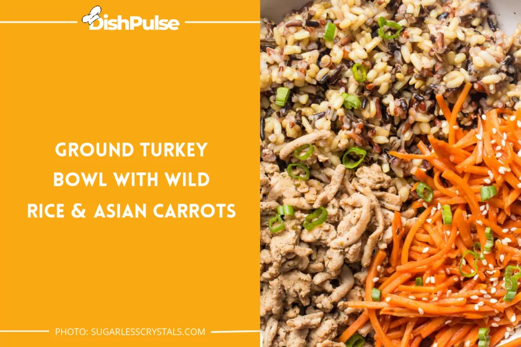 Ground Turkey Bowl With Wild Rice & Asian Carrots