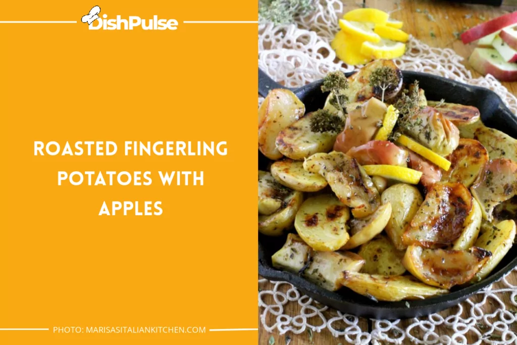 Roasted Fingerling Potatoes with Apples
