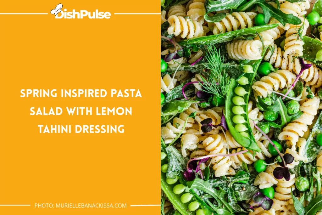 Spring Inspired Pasta Salad with Lemon Tahini Dressing