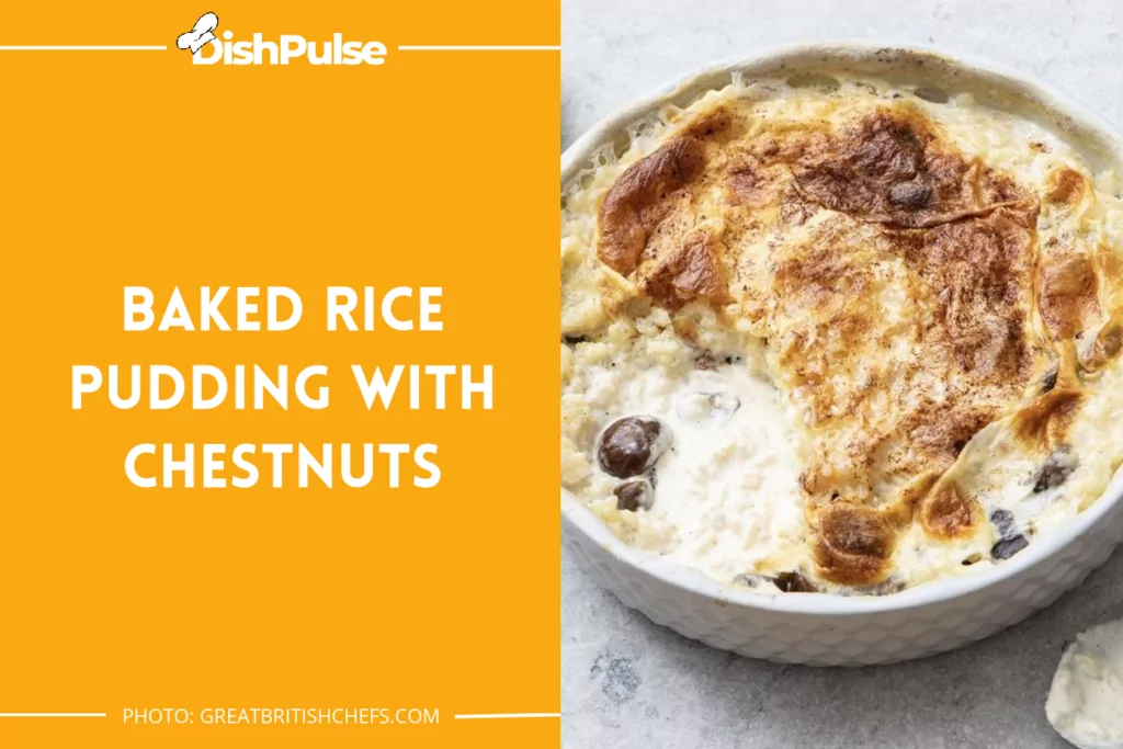 Baked Rice Pudding with Chestnuts