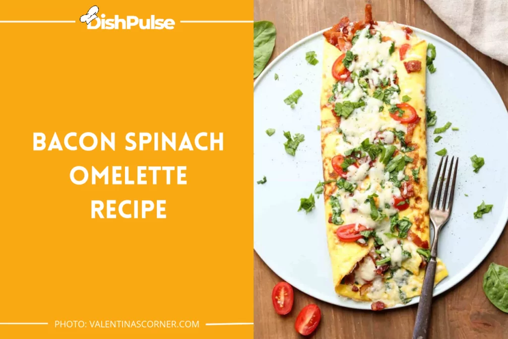 Bacon Spinach Omelette Recipe