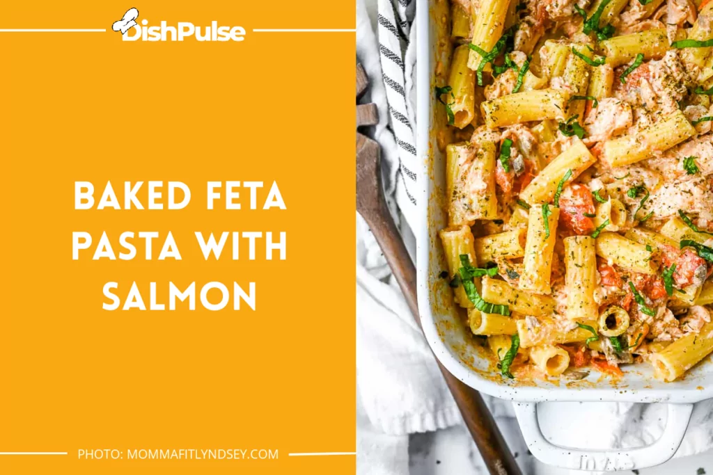 Baked Feta Pasta With Salmon