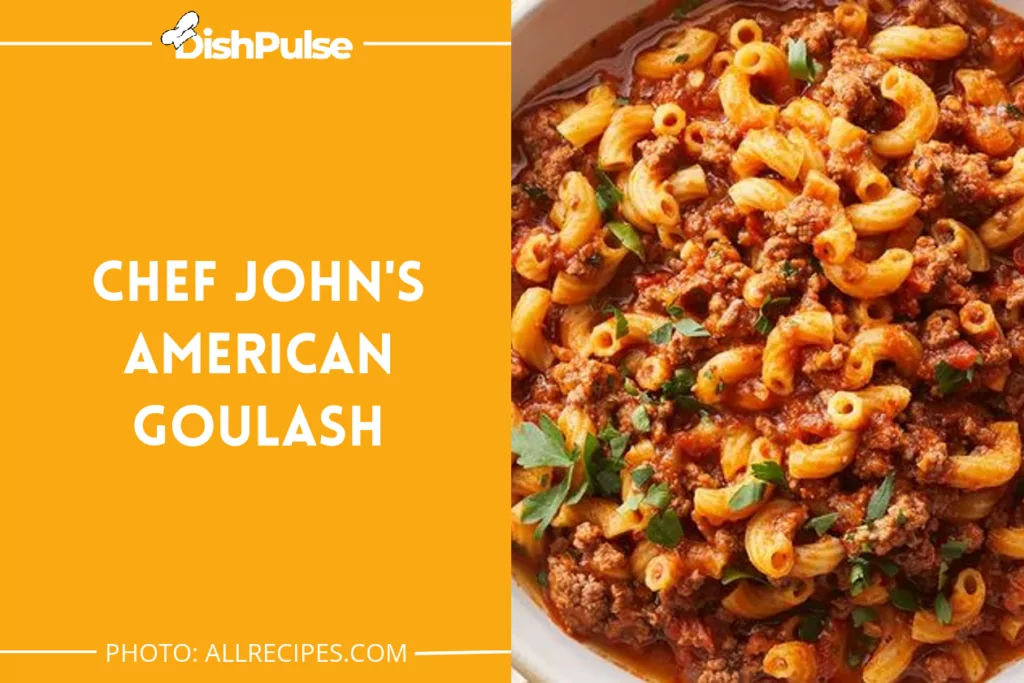 Chef John's American Goulash