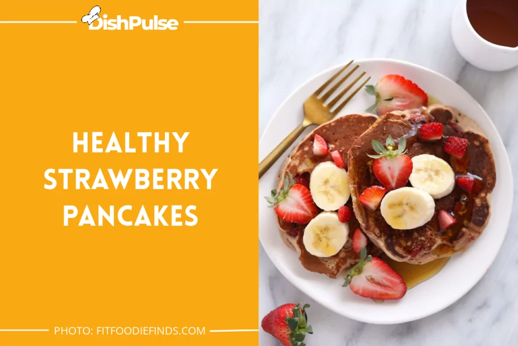 Healthy Strawberry Pancakes