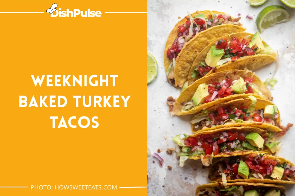 Weeknight Baked Turkey Tacos